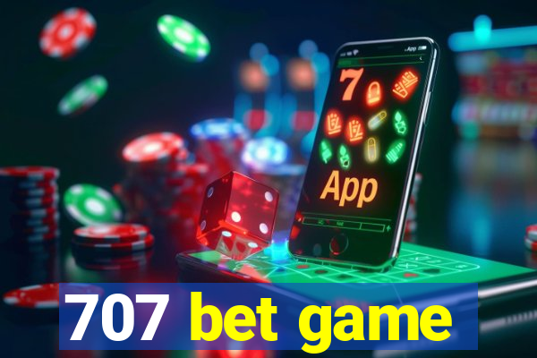 707 bet game